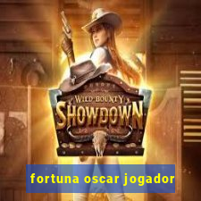 fortuna oscar jogador